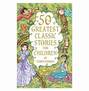 Smart & fun Young explorers 50 Greatest Short Stories For Children Terry OBrien