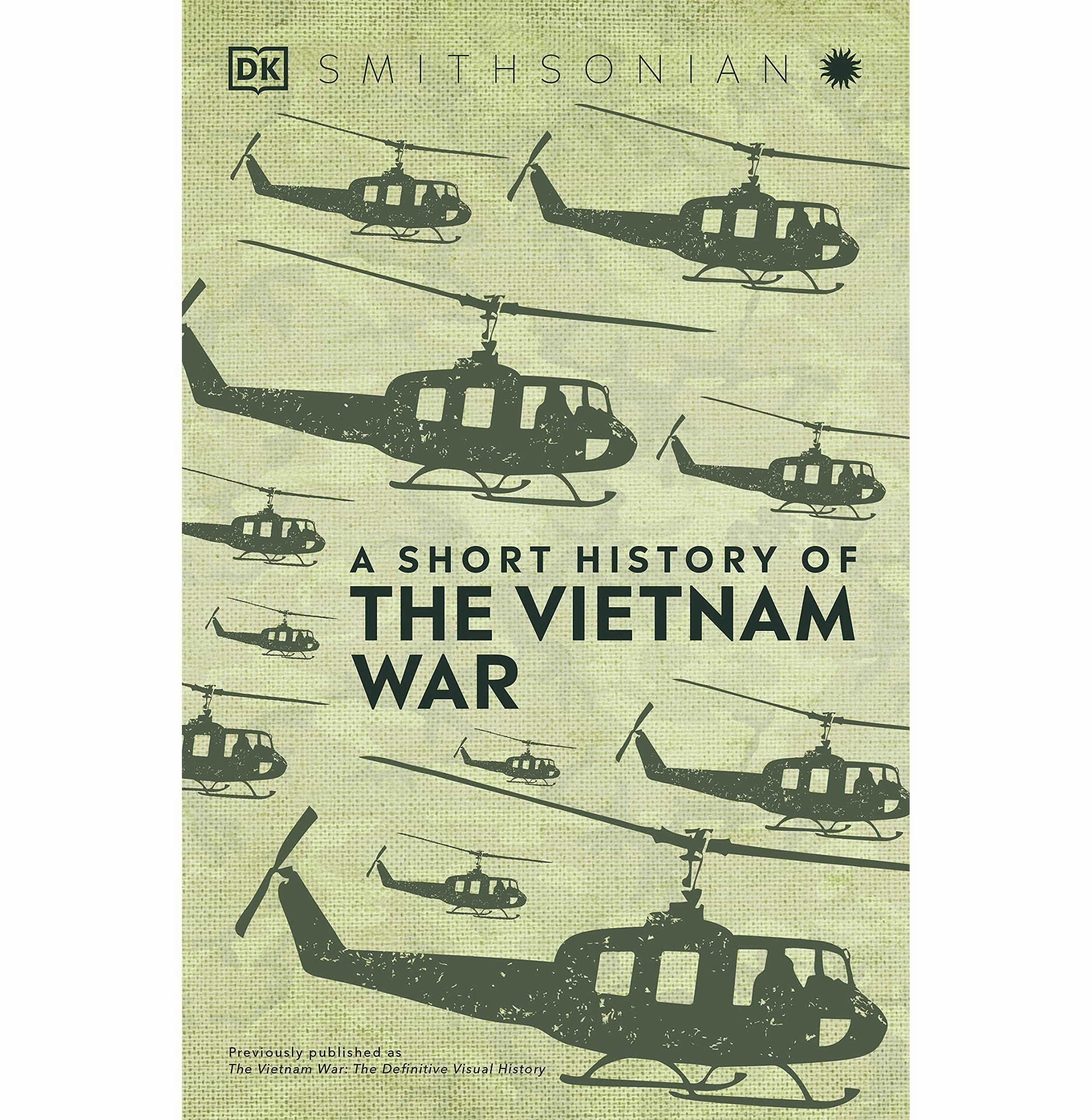 A Short History Of The Vietnam War (Dk Short Histories) [Hardcover] Dk Preschool minds Young explorers
