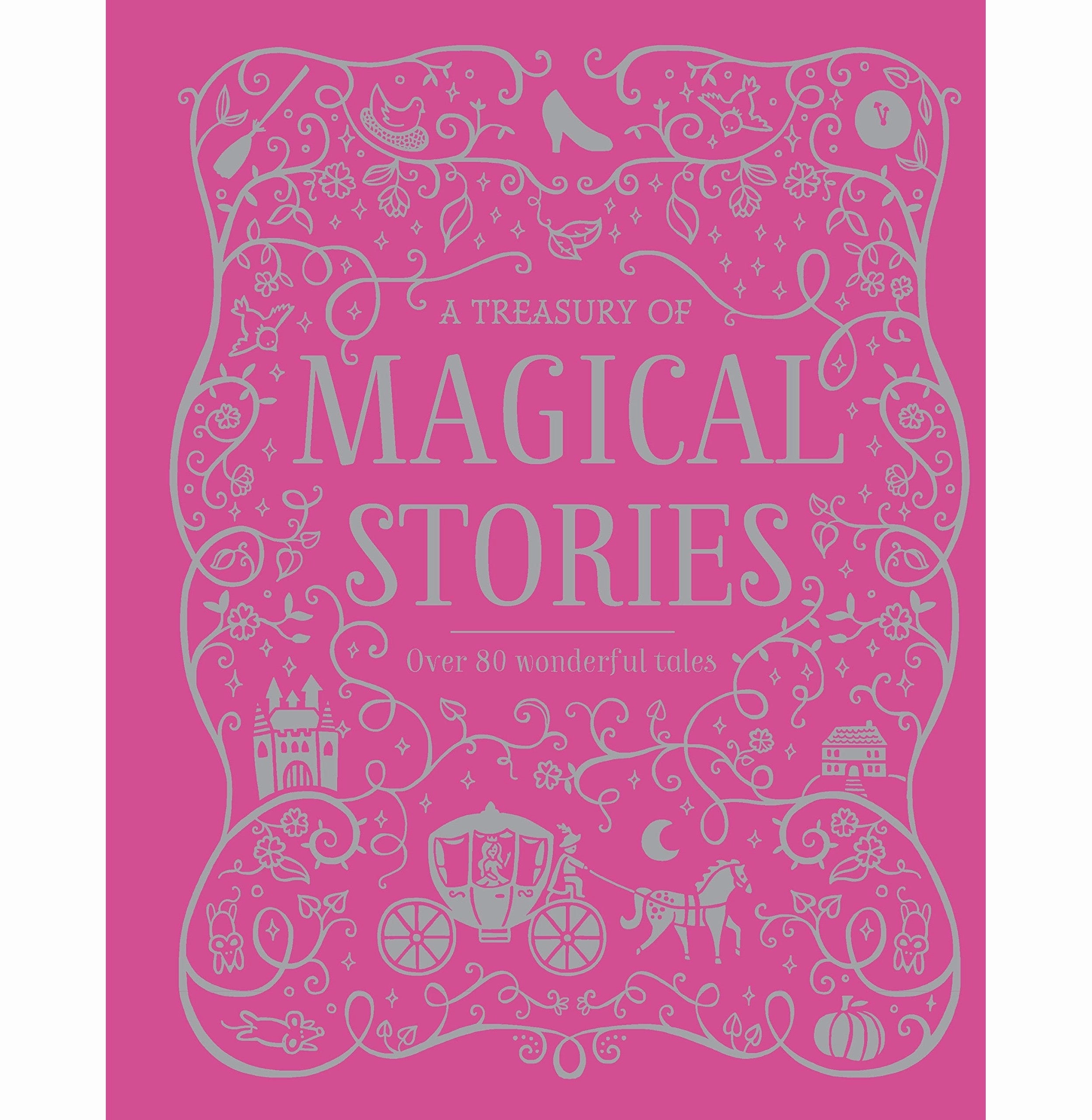 Learning through play Exploration made fun A Treasury Of Magical Stories : Collection Of Fables And Well:Loved Magical Stories : For 8 To 10 Year Old [Hardcover] Parragon