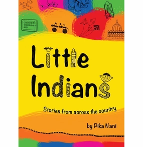 Little Indians (English): Stories From Across The Country [Paperback] Nani Pika Nurturing minds