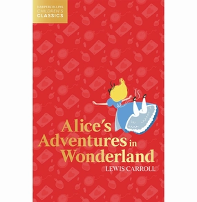 Preschool minds AliceS Adventures In Wonderland : Harpercollins ChildrenS Carroll Lewis
