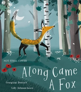 Along Came A Fox Moments of imagination Everyday learning