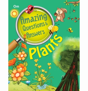 Little learners Amazing Questions & Answers Plants