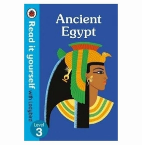 Ancient Egypt - Read It Yourself Curiosity starters
