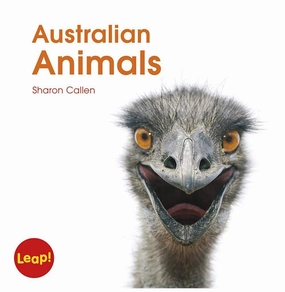 Fun for curious minds Busy kids Australian Animals (Leap! Set C: Life Cycles) Callen Sharon