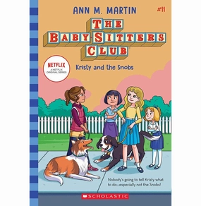 Play & learn Play-based education Baby:Sitters Club #11: Kristy And The Snobs (Netflix Edition) Ann M Martin