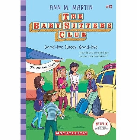 Parent-approved learning Baby:Sitters Club #13: Good:Bye Stacey Good:Bye (Netflix Edition) Ann M Martin