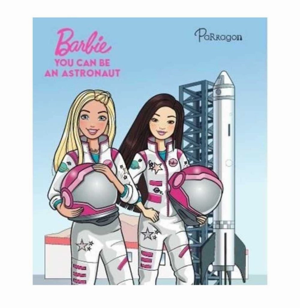 Barbie You Can Be An Astronaut : Storybook For Kids : Young Barbie Fans : For 8 To 10 Year Olds [Hardcover] Parragon Exploration gear Early learning