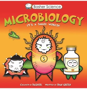 Basher Science: Microbiology Basher Simon And Green Dan Mini makers Tiny thinkers
