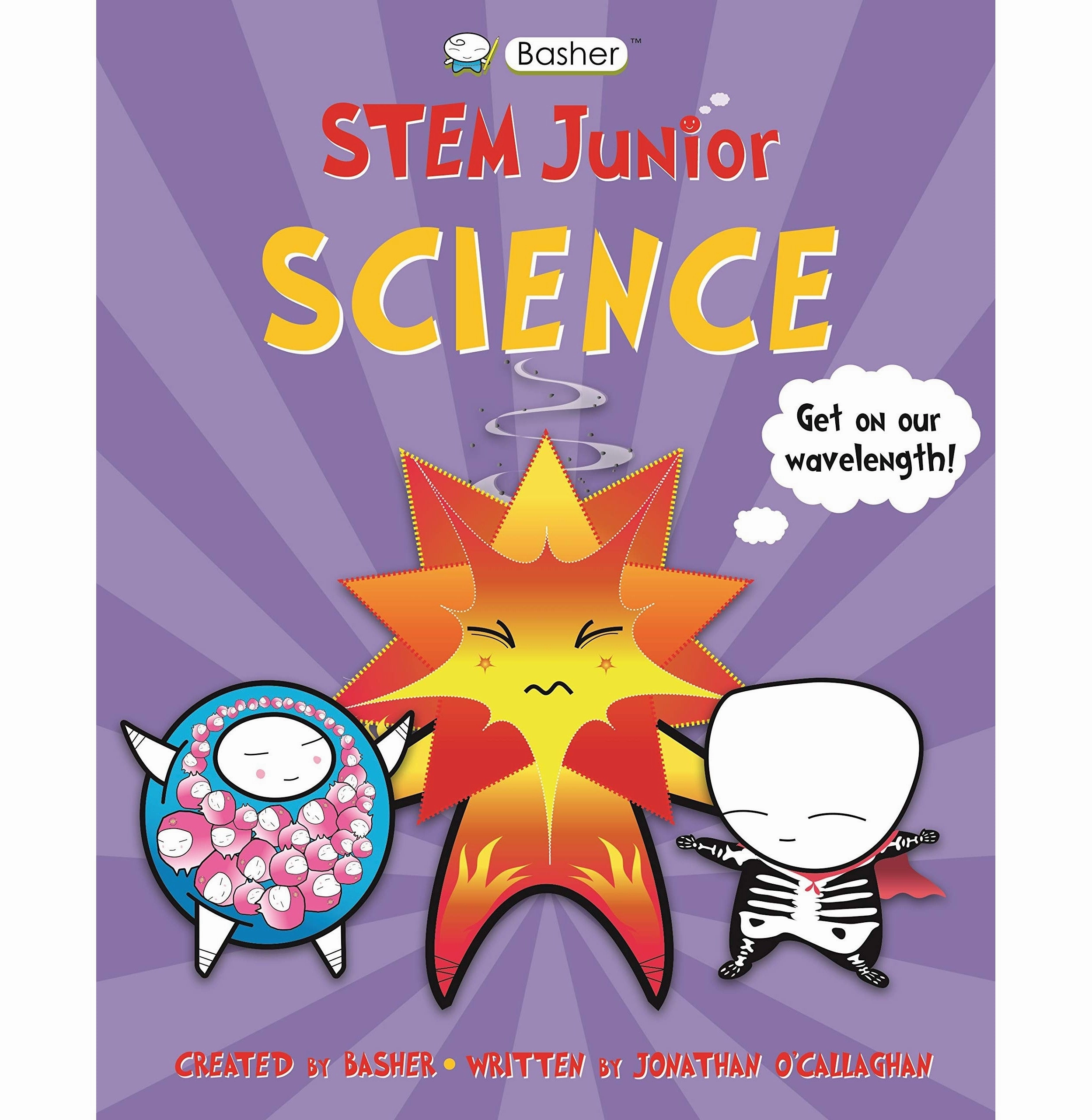 Basher Stem Junior: Science: Cars Cogs Carousels And Other Things That Spin [Paperback] Jonathan O'Callaghan Simon Basher Little adventures Young explorers