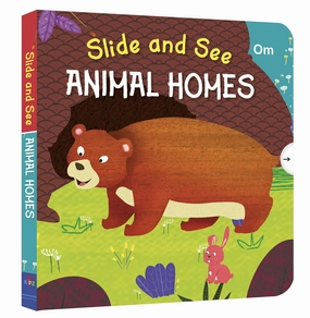 Parent-approved learning Smart activities for young learners Board Book : Slide And See Animals Homes [Paperback] Om Books International