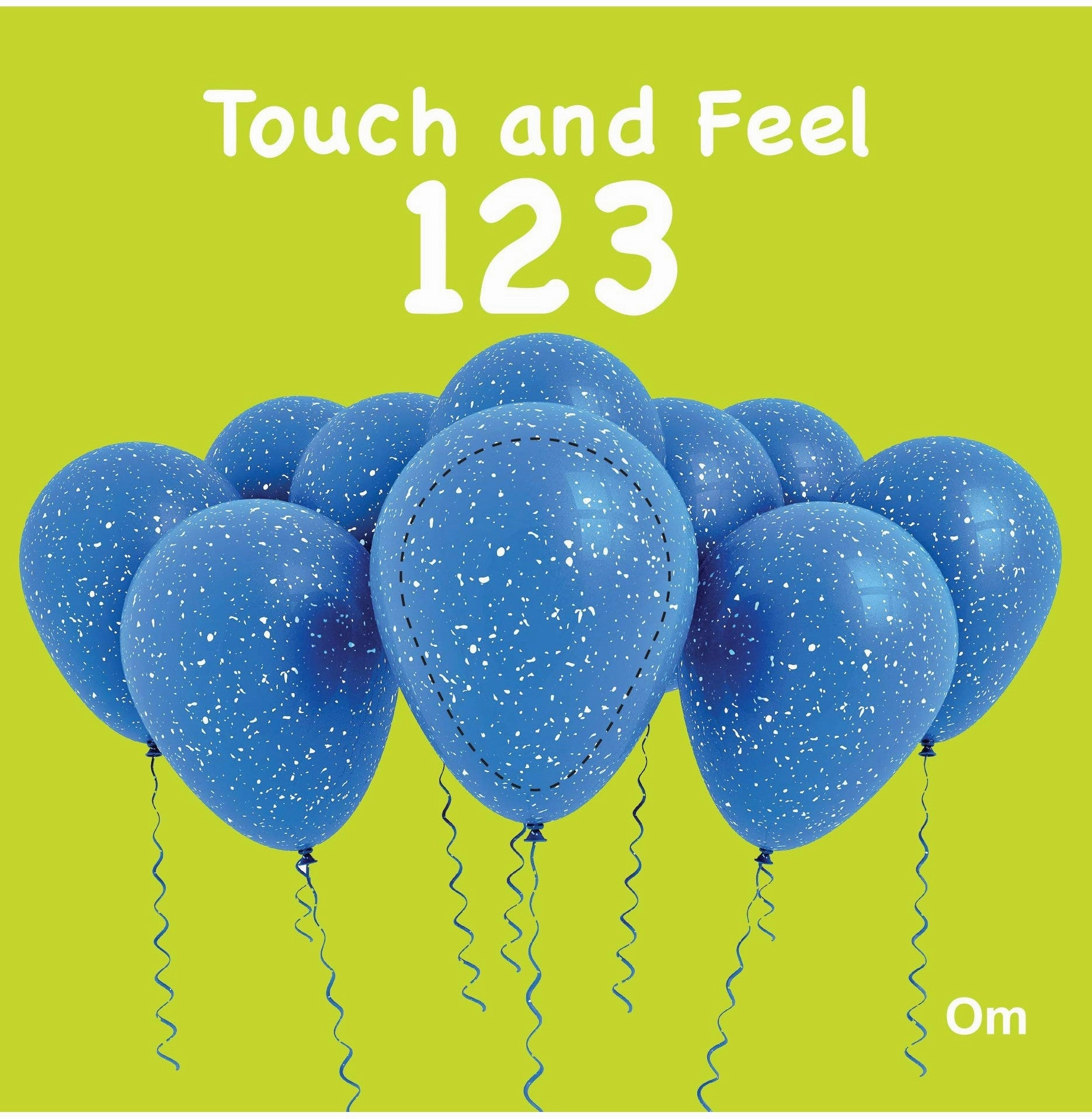 Curious minds Board Book:Touch And Feel: 123 [Board Book] Om Books Editorial Team
