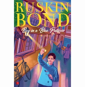 Play & learn Young explorers Boy In A Blue Pullover (Pb) Ruskin Bond