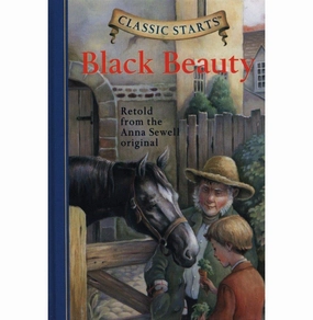 Classic Starts?: Black Beauty (Classic Starts? Series) [Hardcover] Sewell Anna; Church Lisa; Corvino Lucy And Pober Arthur Growth tools Home learning tools