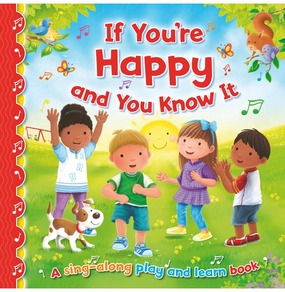 Inspiring creativity If You'Re Happy And You Know It (Sing:Along Play And Learn) [Hardcover] Hewitt Angela