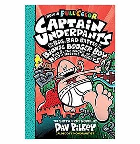 Captain Underpants #06: Big Bad Battle Of The Bionic Booger Boy Part 1 Colour Edition [Paperback] Pilkey Dav Pilkey Dav Kid-centered learning Tiny thinkers
