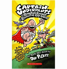 Growing minds Playroom learning Captain Underpants And The Revolting Revenge Of The Radioactive Robo : Boxers [Paperback] Dave Pilkey Dave Pilkey