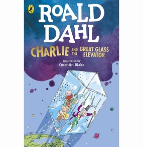 Charlie And The Great Glass Elevator [Paperback] Dahl Roald And Blake Quentin Play & learn Creative kids