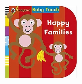 Baby Touch : Happy Families [Board Book] Ladybird Books Growing minds Sensory fun for little hands