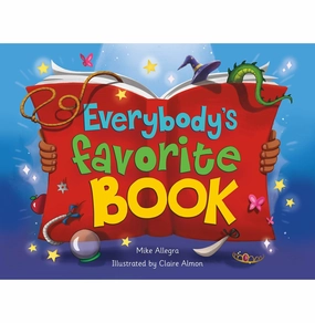 Everybody'S Favorite Book [Hardcover] Allegra Mike And Almon Claire Smart little ones Learning through play