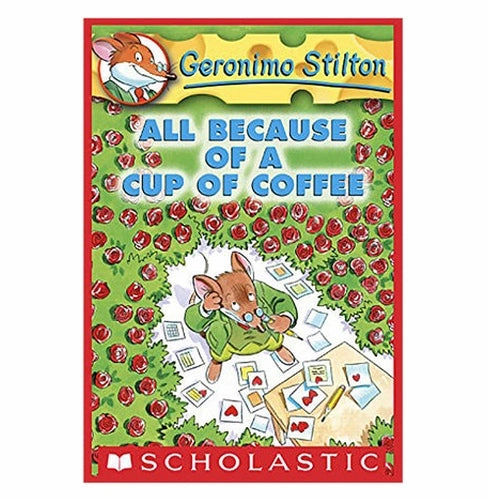 Holistic Kids essentials Geronimo Stilton #10 All Because Of A Cup Of Coffee Stilton Geronimo