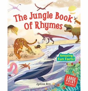 Story Book The Jungle Books Of Rhymes Large Print (Paper Back) [Paperback] Jyotsna Atre Kid-centered learning Young explorers