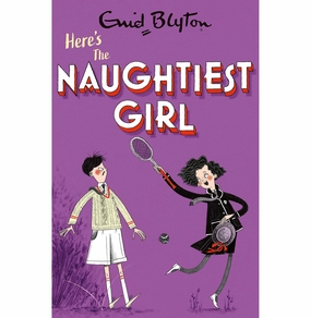 The Naughtiest Girl: 04: Here'S The Naughtiest Girl [Paperback] Blyton Enid Playroom learning Parent-approved learning
