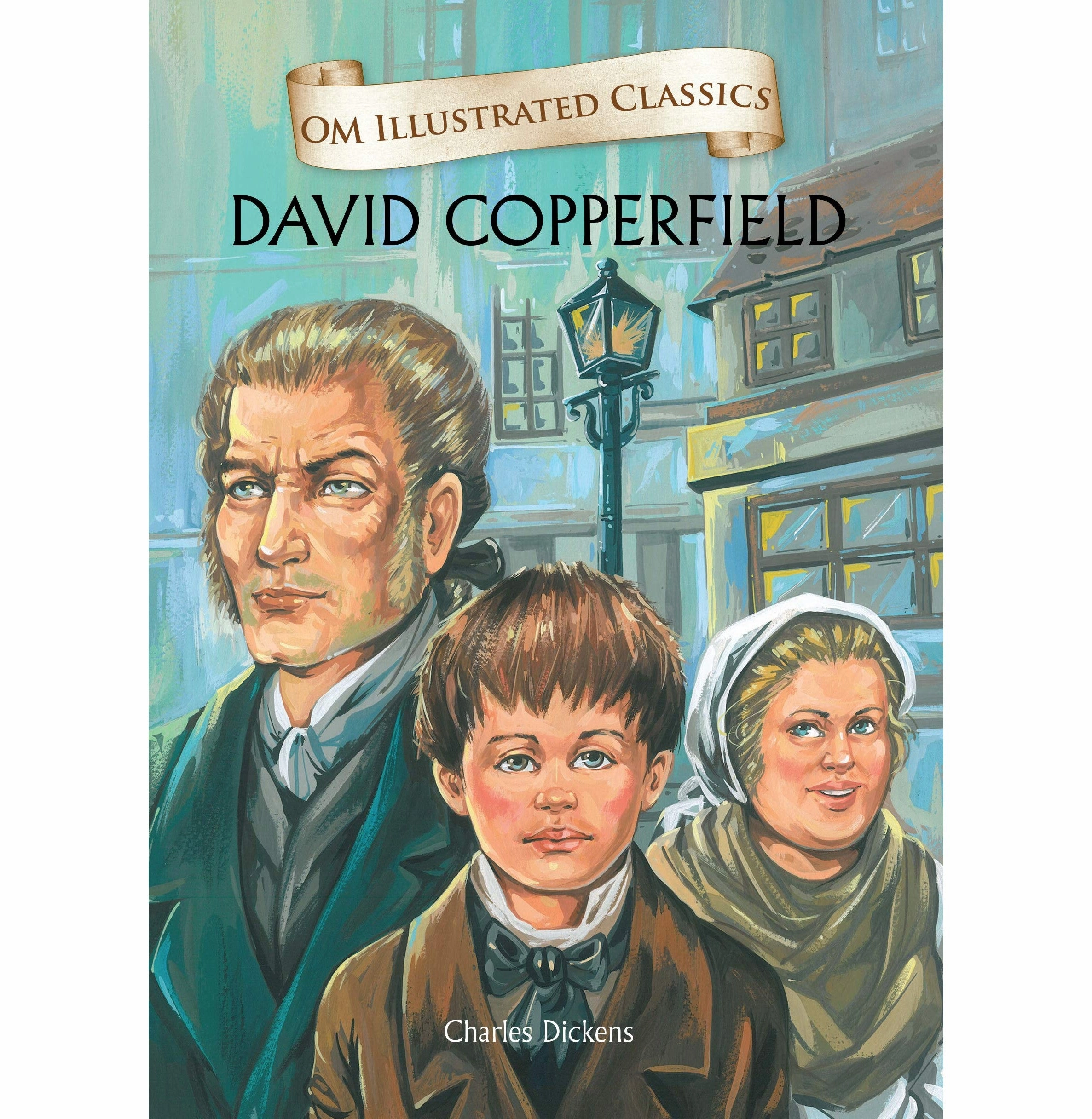 Children Classics : David Copperfield: Illustrated Abridged Classics With Practice Questions (Om Illustrated Classics For Kids) [Hardcover] Charles Dickens Creative time for curious minds