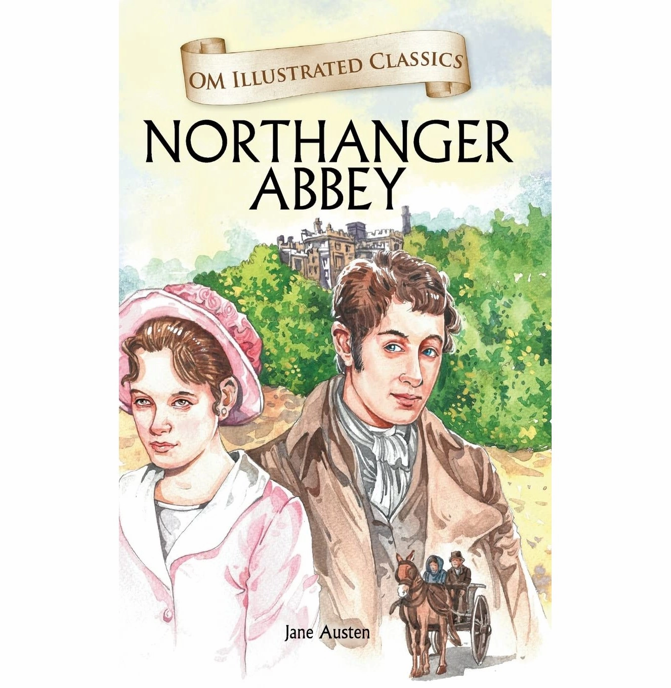 Children Classics : Northanger Abbey : Illustrated Abridged Classics With Practice Questions (Om Illustrated Classics For Kids) [Hardcover] Jane Austen Kids essentials