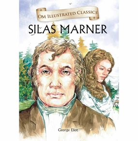 Fun for curious minds Children Classics : Silas Marner : Illustrated Abridged Classics With Practice Questions (Om Illustrated Classics For Kids) [Hardcover] George Eliot