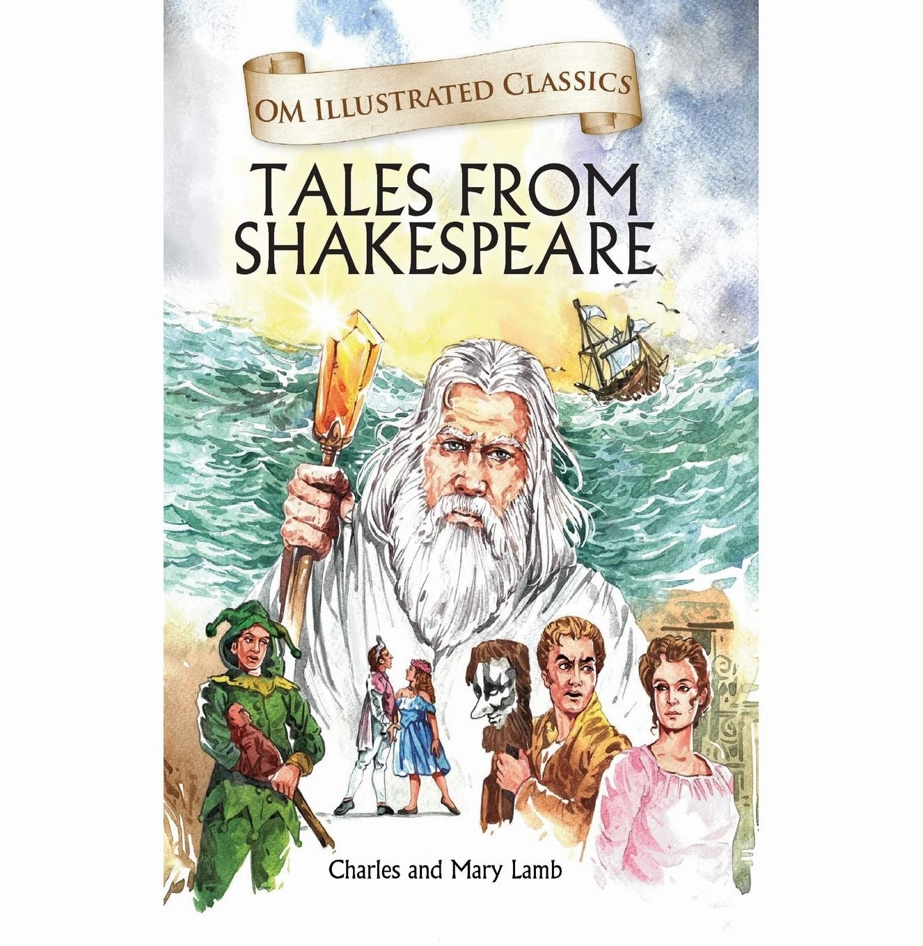 Smart activities for young learners Moments of imagination Children Classics : Tales From Shakespeare : Illustrated Abridged Classics With Practice Questions (Om Illustrated Classics For Kids) [Hardcover] Charles And Mary Lamb