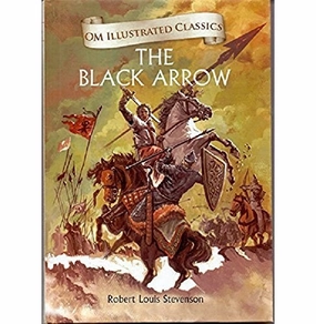Fun that fuels growth Children Classics : The Black Arrow : Illustrated Abridged Classics With Practice Questions (Om Illustrated Classics For Kids) [Hardcover] Robert Louis Stevenson