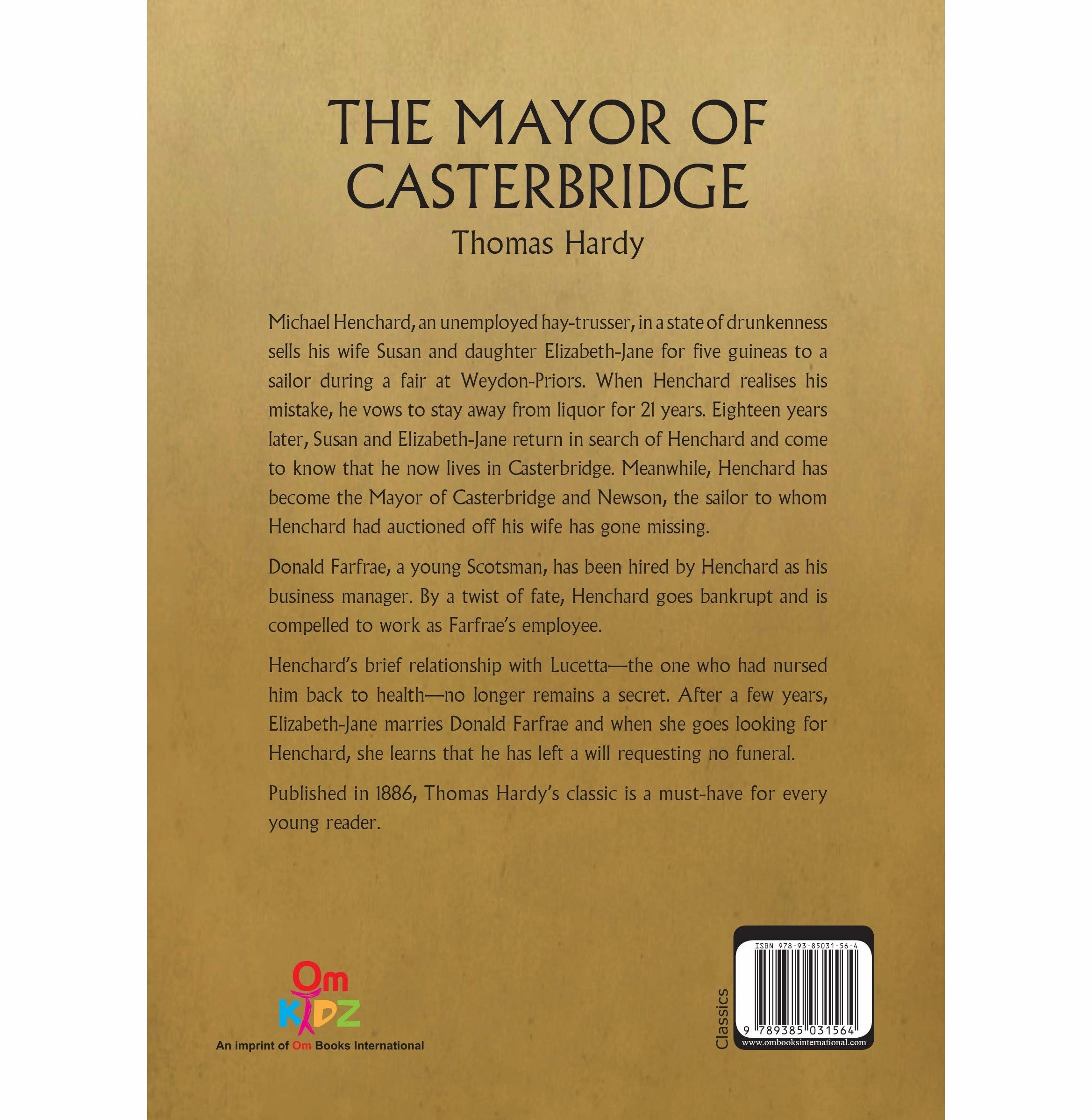 Children Classics : The Mayor Of Casterbridge : Illustrated Abridged Classics With Practice Questions (Om Illustrated Classics For Kids) [Hardcover] Thomas Hardy Creative minds Creative time for curious minds