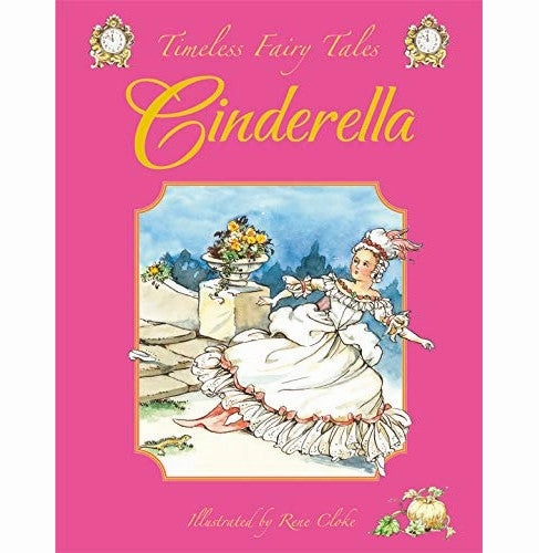 Cinderella: A Classic Fairy Tale. For Ages 4 And Up. (Timeless Fairy Tales) [Paperback] Giles Sophie And Cloke Rene Creative time for curious minds Little builders