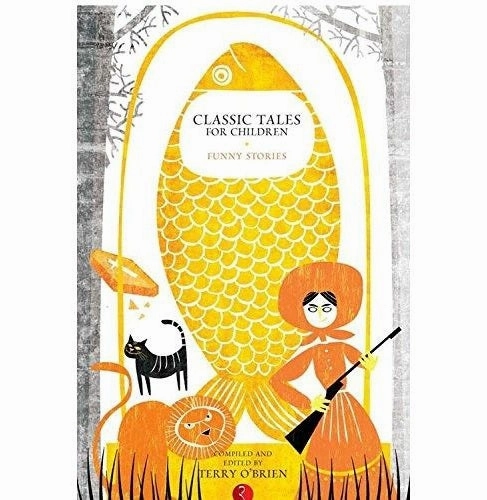 Classic Tales For Children: Funny Stories Terry O'Brien Exploration made fun