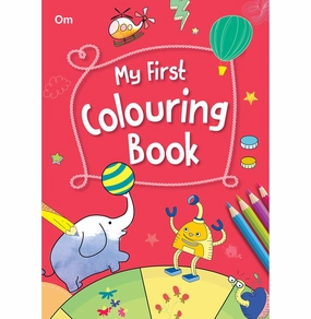 Everyday learning Learning fun Colouring Book : My First Colouring Book 256 Pages Of Fun (Colouring Book For Kids) [Paperback] Om Books Editorial Team