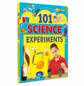 101 Science Experiments : Activity Book For Kids : Simple Fun And Engaging Activities For Kids [Paperback] Om Books Editorial Team Learning fun Fun for curious minds