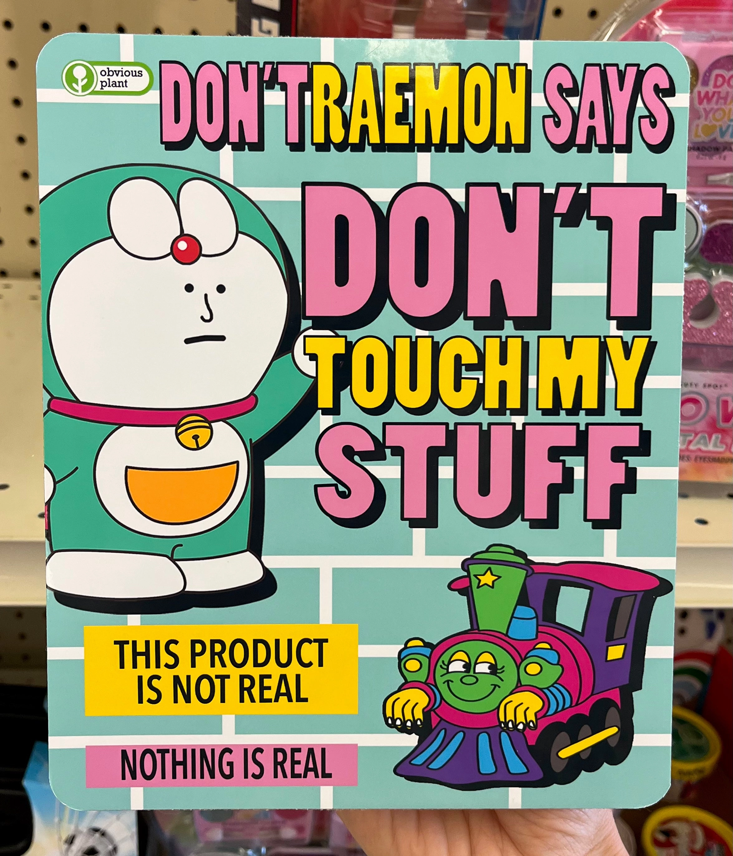Designed for development Don'Traemon - Don'T Touch My Stuff