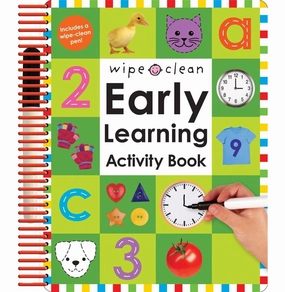 Wipe Clean Early Learning Activity Book [Spiral:Bound] Priddy Roger Early discovery Designed for development
