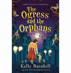 Ogress And The Orphans The [Paperback] Barnhill Kelly Little learners