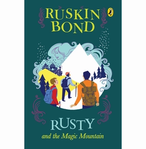 Rusty And The Magic Mountain (Pb) [Paperback] Bond Ruskin [Paperback] Ruskin Bond Tiny thinkers