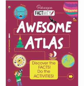 Mindful play Factivity: Awesome Atlas (Discover The Facts Do The Activity) : Reference Book : Nonfiction & Activity For Ages 8  Parragon