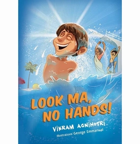 Look Ma No Hands! [Paperback] Vikram Agnihotri Sensory fun for little hands Learn & grow