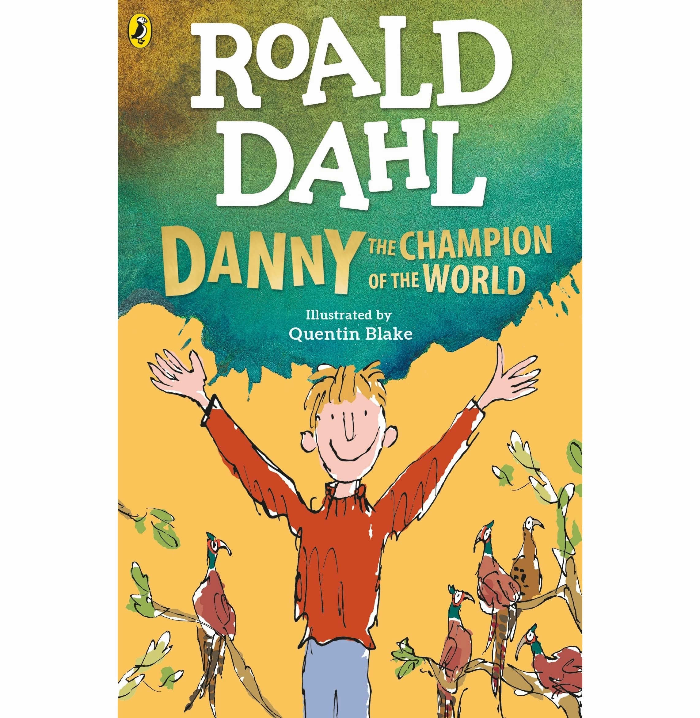 Danny The Champion Of The World [Paperback] Dahl Roald And Blake Quentin Growth tools