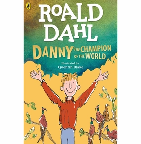 Danny The Champion Of The World [Paperback] Dahl Roald And Blake Quentin Growth tools