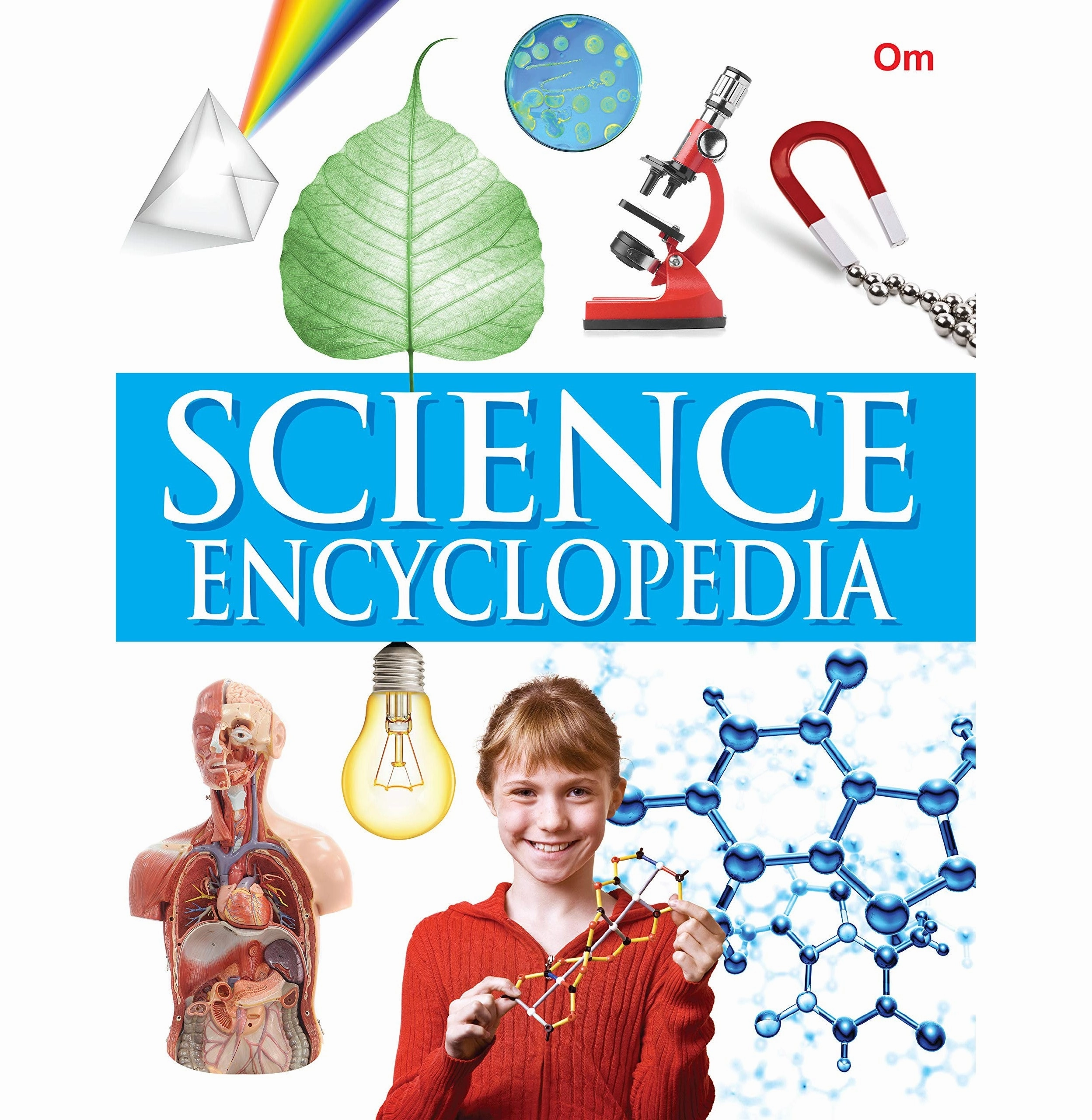 Encyclopedia: Science Encyclopedia [Hardcover] Om Books Editorial Team Holistic