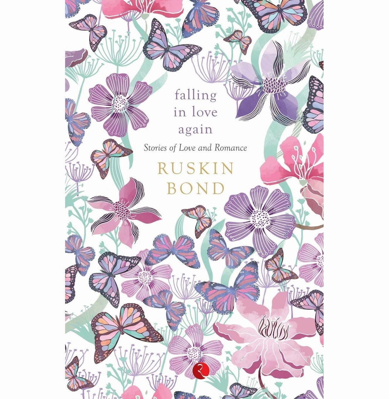 Everyday learning Falling In Love Again Ruskin Bond