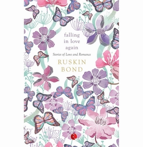 Everyday learning Falling In Love Again Ruskin Bond