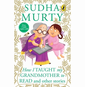 Early discovery How I Taught My Grandmother To Read: And Other Stories [Paperback] Sudha Murty [Paperback] Sudha Murty