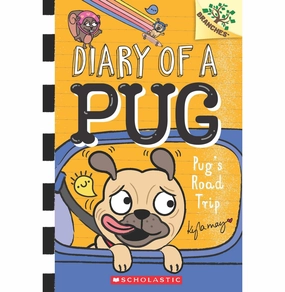 Learning fun Diary Of A Pug #7: Pugs Road Trip (A Branches Book) Kyla May